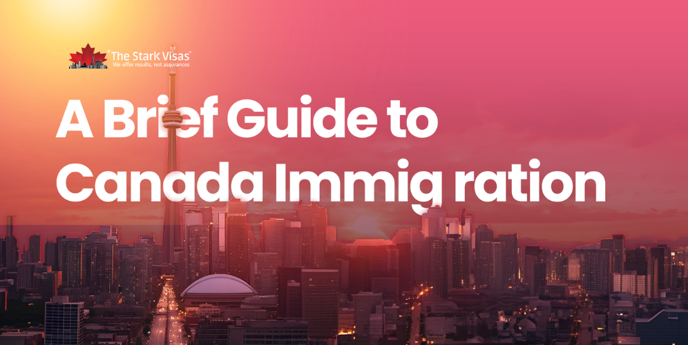 A Brief Guide to Canada Immigration