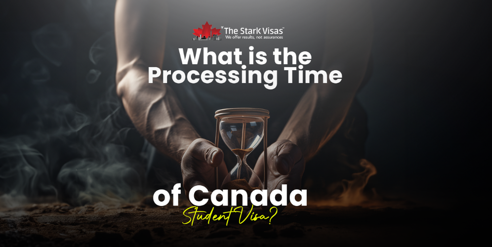 What is the Processing Time of Canada Student Visa