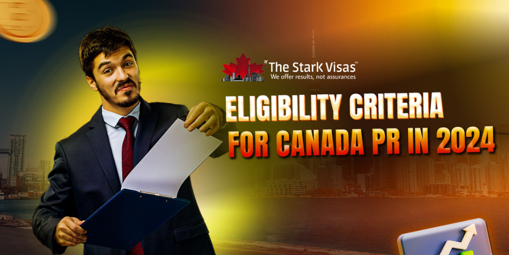 Eligibility Criteria for Canada PR in 2024