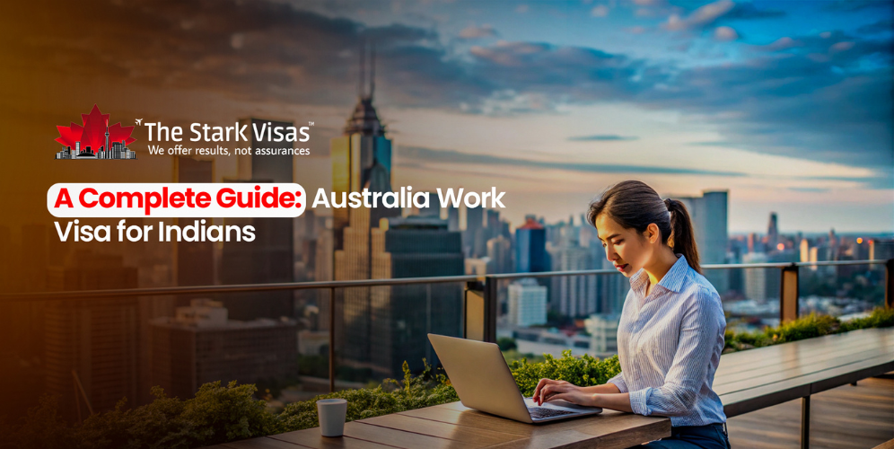 A Complete Guide: Australia Work Visa for Indians 