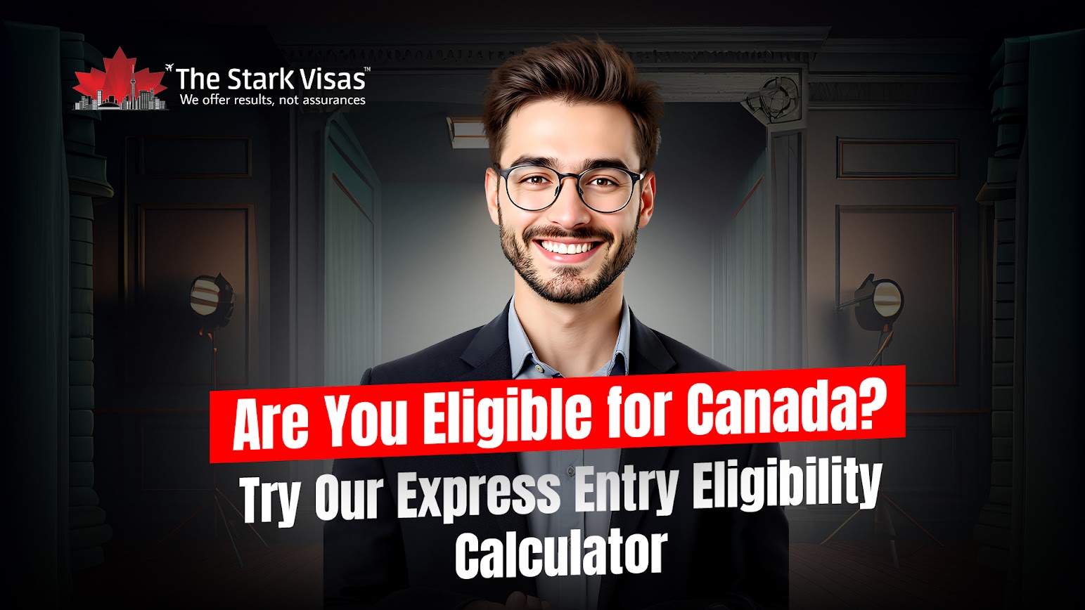 Are You Eligible for Canada? Try Our Express Entry Eligibility Calculator 