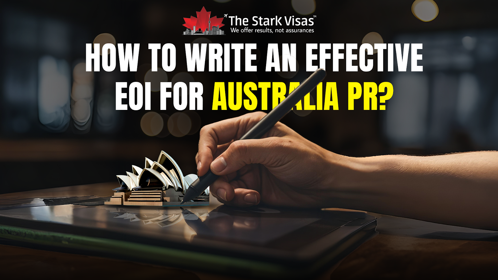 How to Write an Effective EOI for Australia PR? 