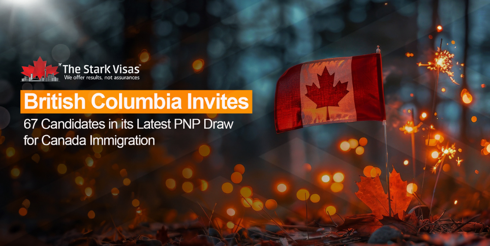 British Columbia Invites 67 Candidates in its Latest PNP Draw for Canada Immigration