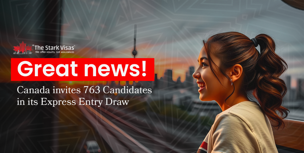 Great news Canada invites 763 Candidates in its Express Entry Draw 