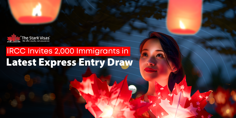 IRCC Invites 2,000 Immigrants in Latest Express Entry Draw 