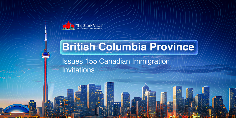 British Columbia Province Issues 155 Canadian Immigration Invitations