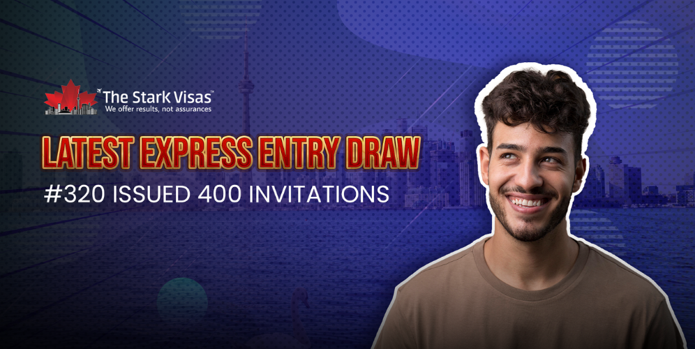 Latest Express Entry Draw #320 Issued 400 Invitations 