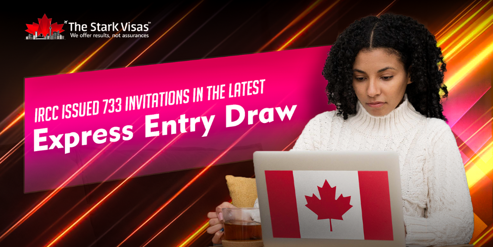 IRCC Issued 733 Invitations in the Latest Express Entry Draw 