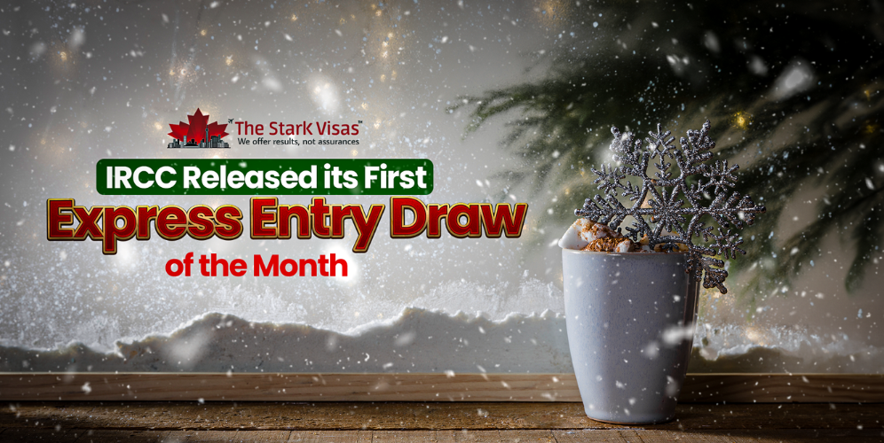 IRCC Released its First Express Entry Draw of the Month