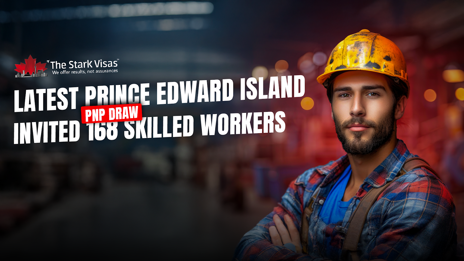 Latest Prince Edward Island PNP Draw Invited 168 Skilled Workers 
