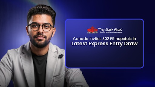 Canada invites 302 PR hopefuls in Latest Express Entry Draw