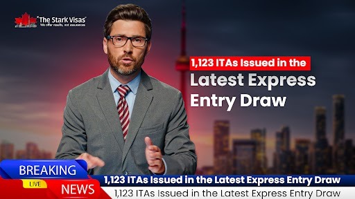 BIG BREAKING! 1,123 ITAs Issued in the Latest Express Entry Draw