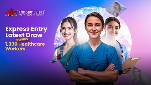 Express Entry Latest Draw Invites 1,000 Healthcare Workers